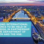 ISQua’s 42nd International Conference to be held in Dublin in 2026 in partnership with the Department of Health and the HSE.