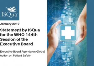 ISQua&#039;s Statement on ‘Global action on Patient Safety’ for the 144th Session of the WHO Executive Board