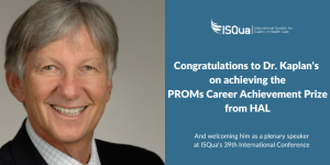 Congratulations to Dr. Kaplan&#039;s on achieving the PROMs Career Achievement Prize from HAL