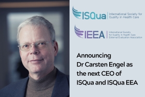 Announcing Dr Carsten Engel as the next CEO of ISQua and ISQua EEA