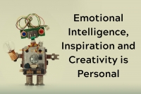 Emotional Intelligence, Inspiration and Creativity is Personal